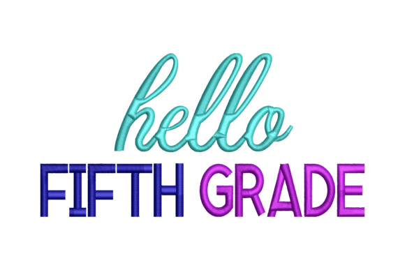Hello Fifth Grade: A Charming Embroidery Design